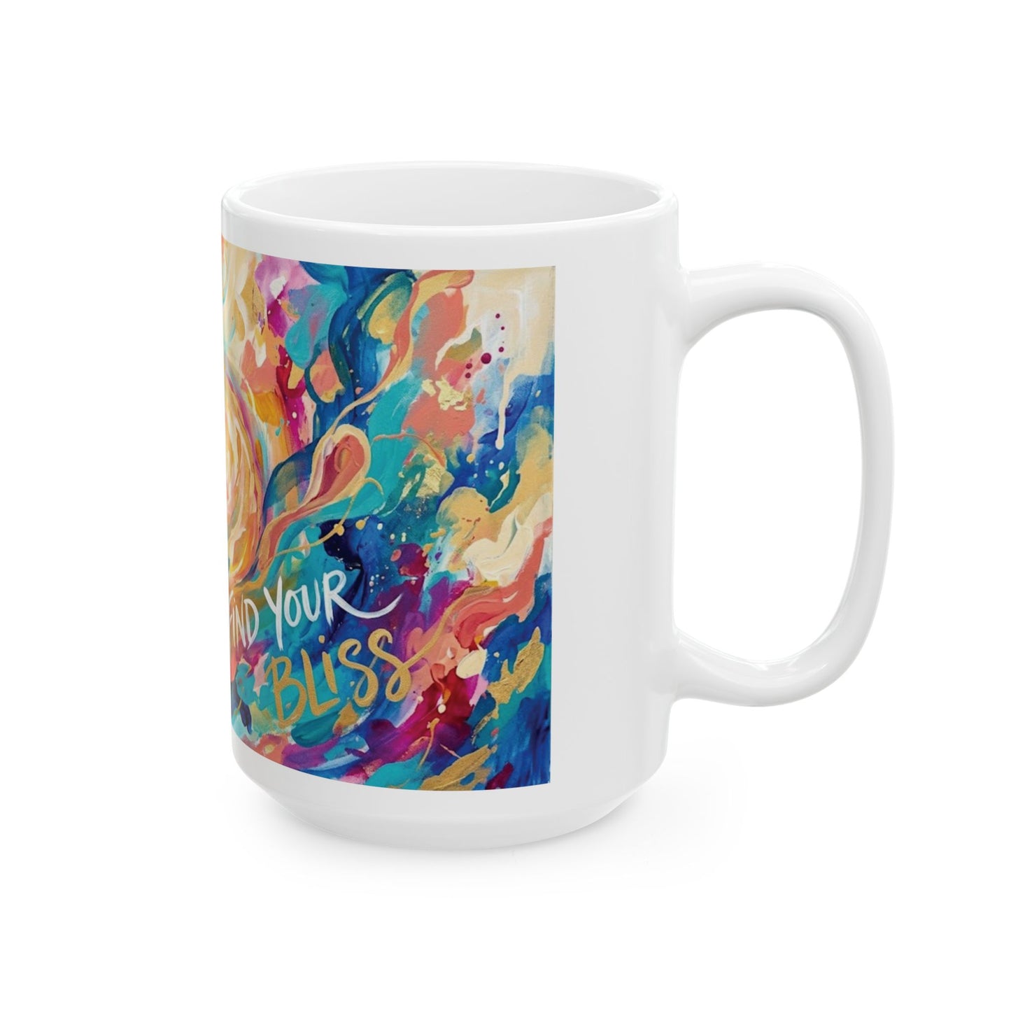 Life Coach Approved Find Your Bliss Ceramic Mug (11oz/15oz)