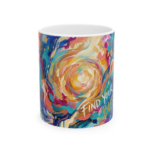 Life Coach Approved Find Your Bliss Ceramic Mug (11oz/15oz)