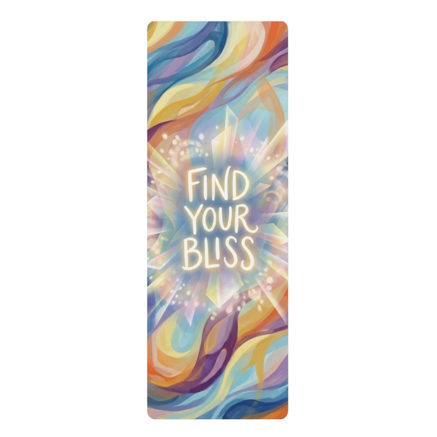 Life Coach Approved Find Your Bliss Rubber Non-Slip Yoga Mat