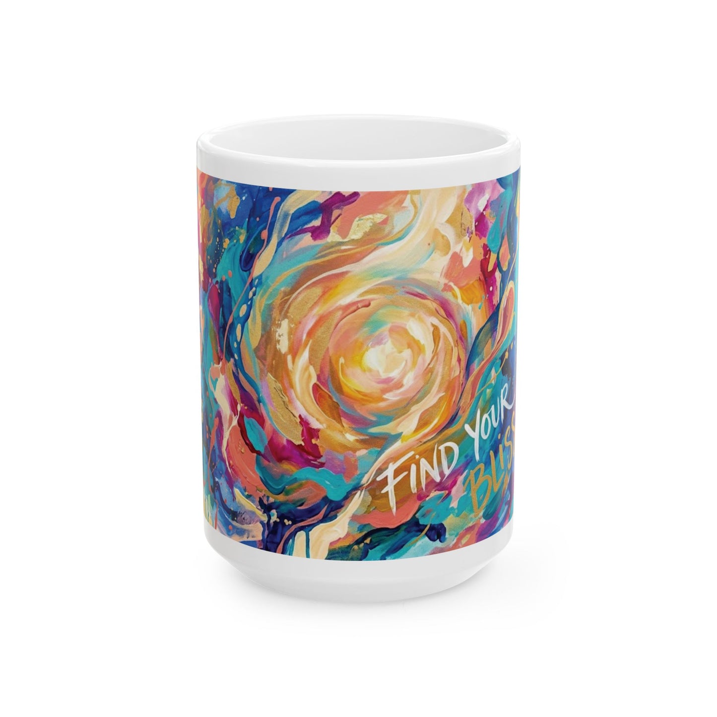 Life Coach Approved Find Your Bliss Ceramic Mug (11oz/15oz)