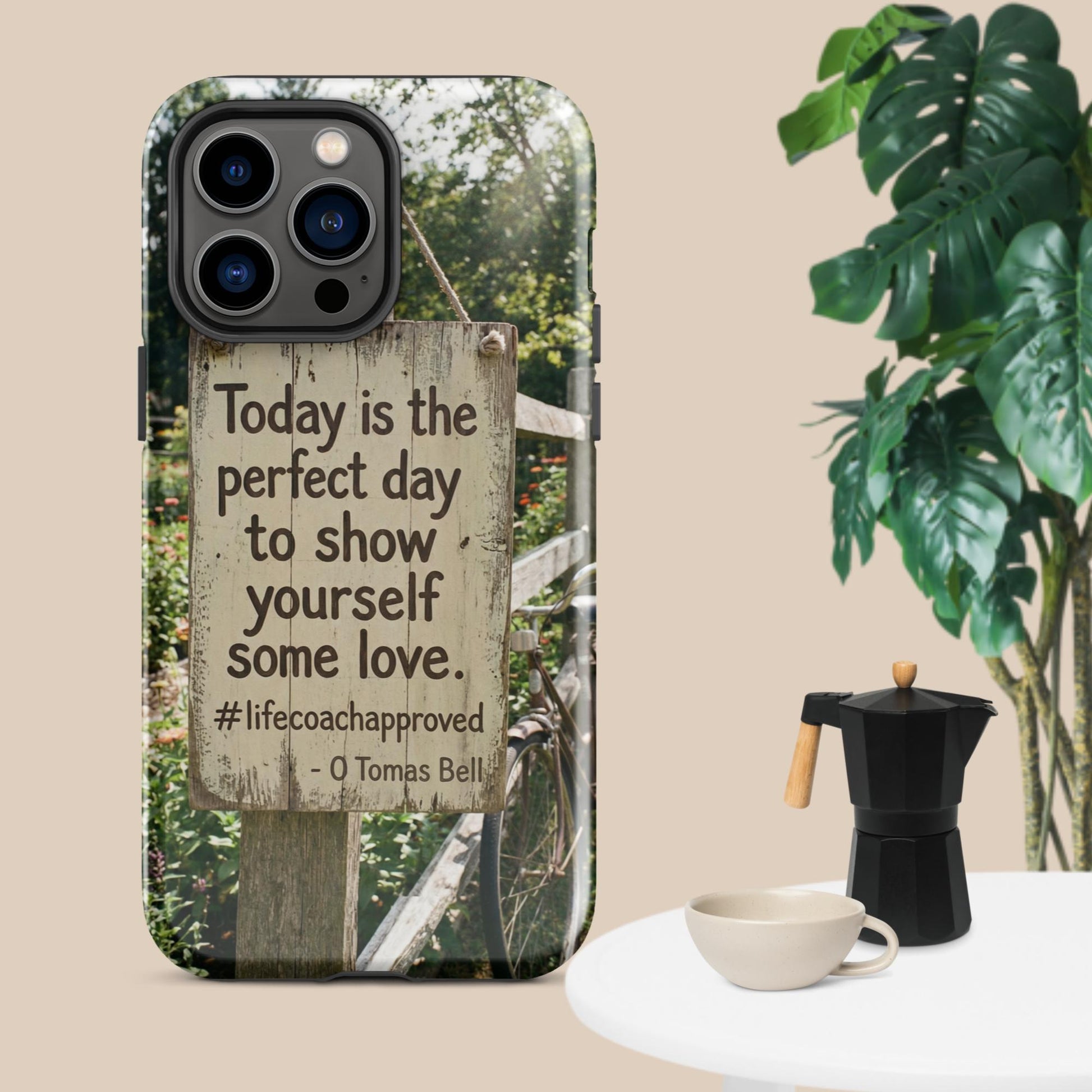 iPhone self-love tough case with three-lens camera cutouts and “Today is the perfect day” quote