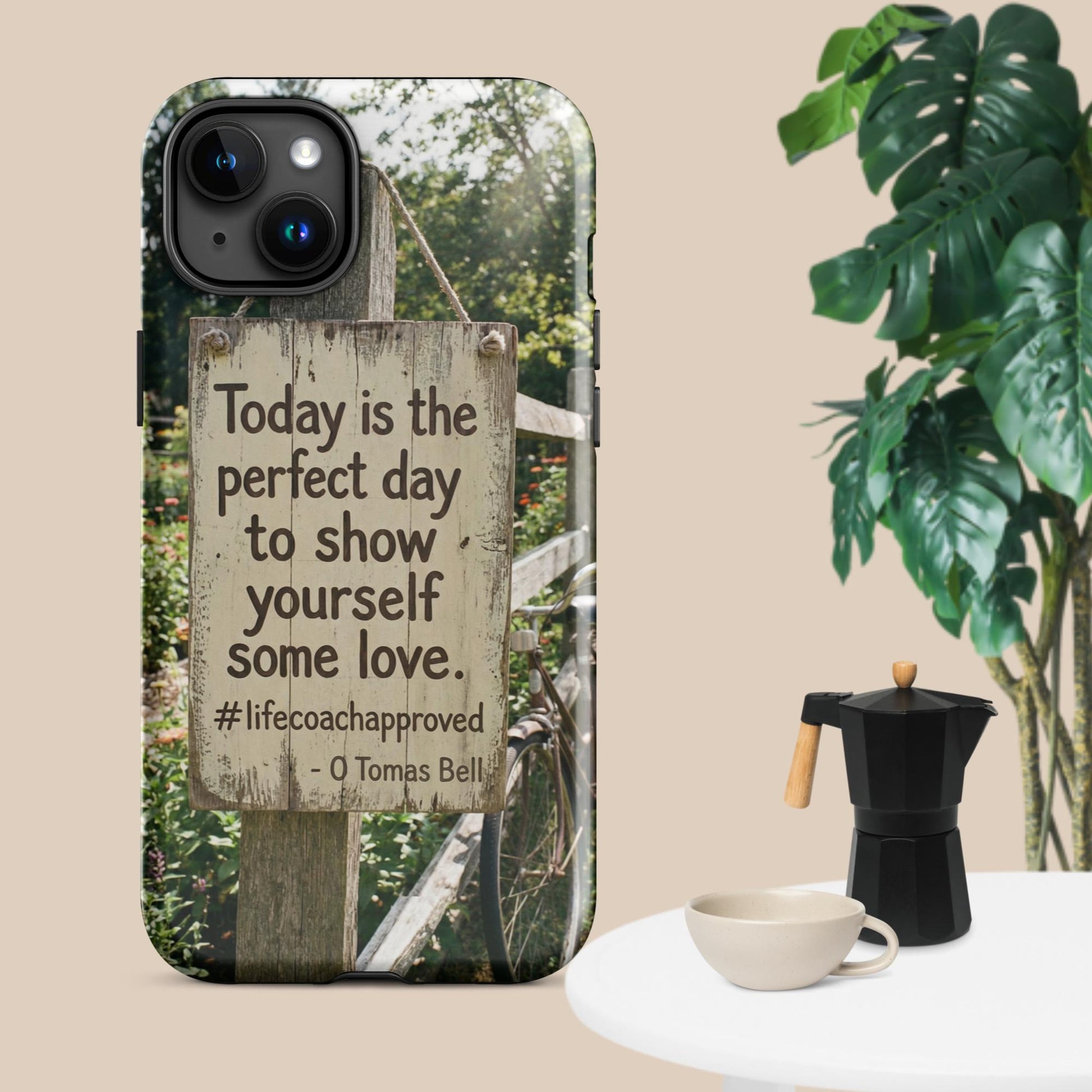 iPhone self-love tough case with three-lens camera cutouts and “Today is the perfect day” quote