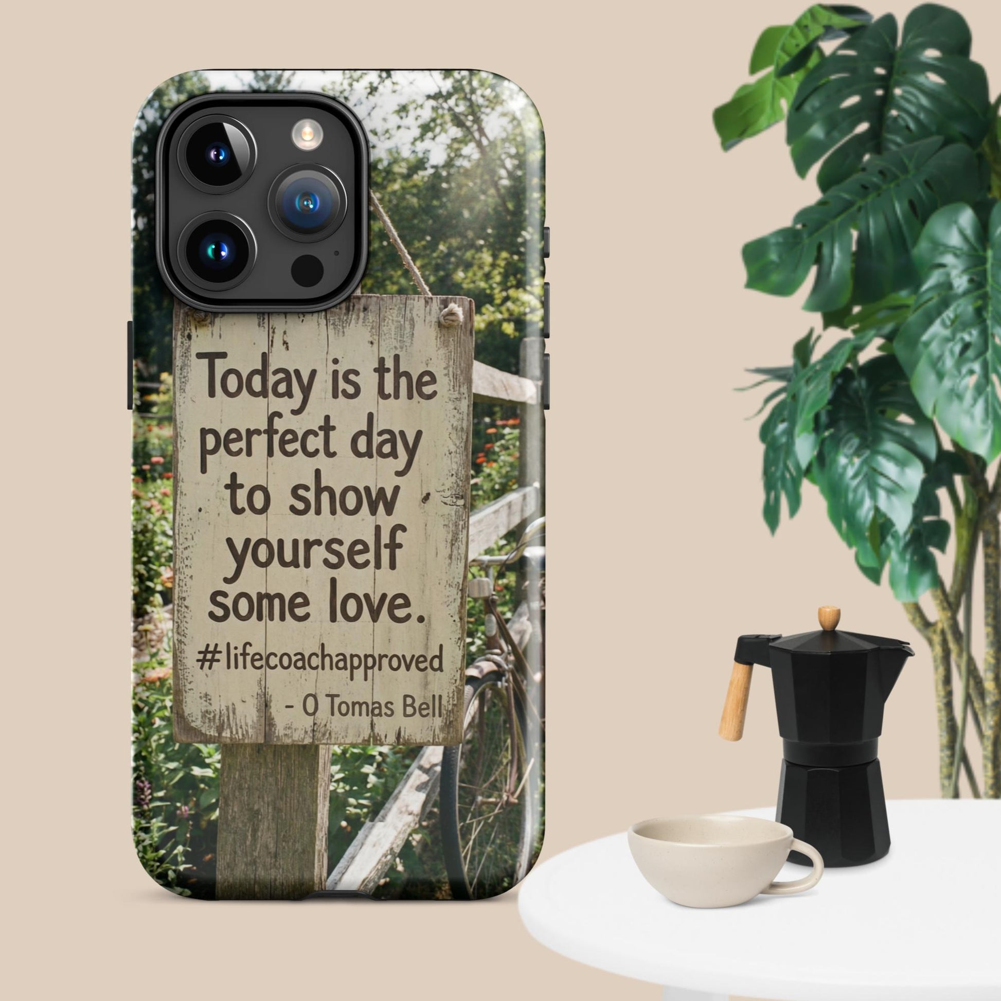 iPhone self-love tough case with three-lens camera cutouts and “Today is the perfect day” quote