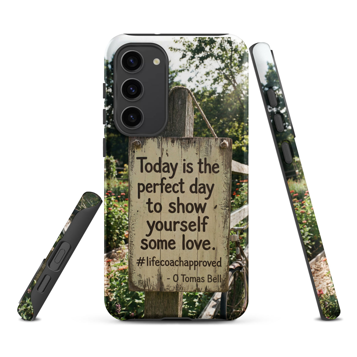 Tough phone case for Samsung® with scenic sign quote and dark camera cutouts.