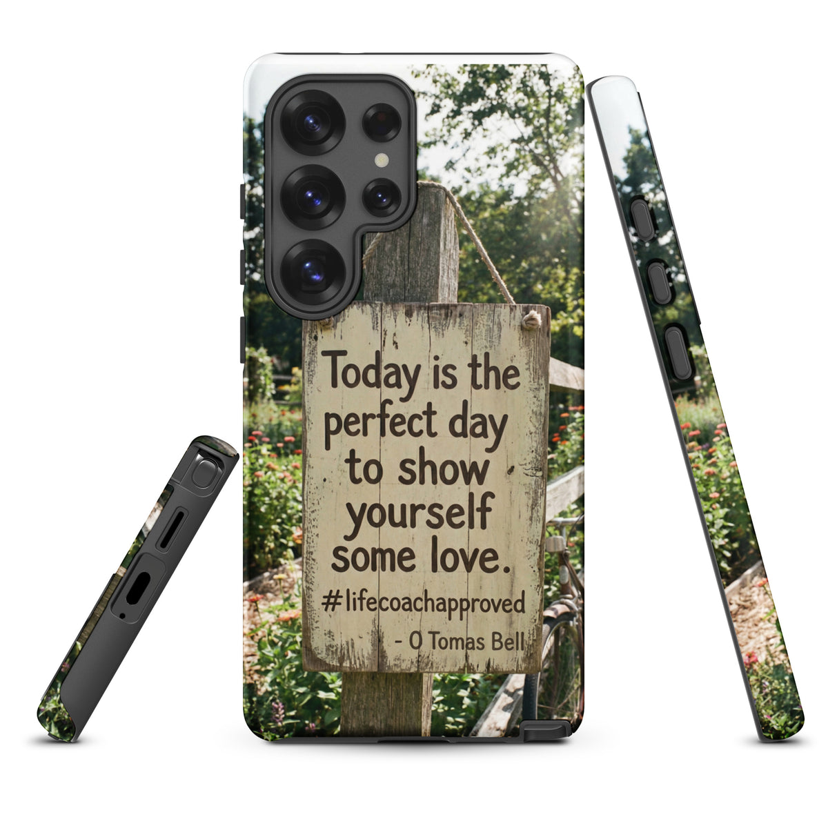 Tough phone case for Samsung® front view with scenic sign quote and sturdy protective frame.