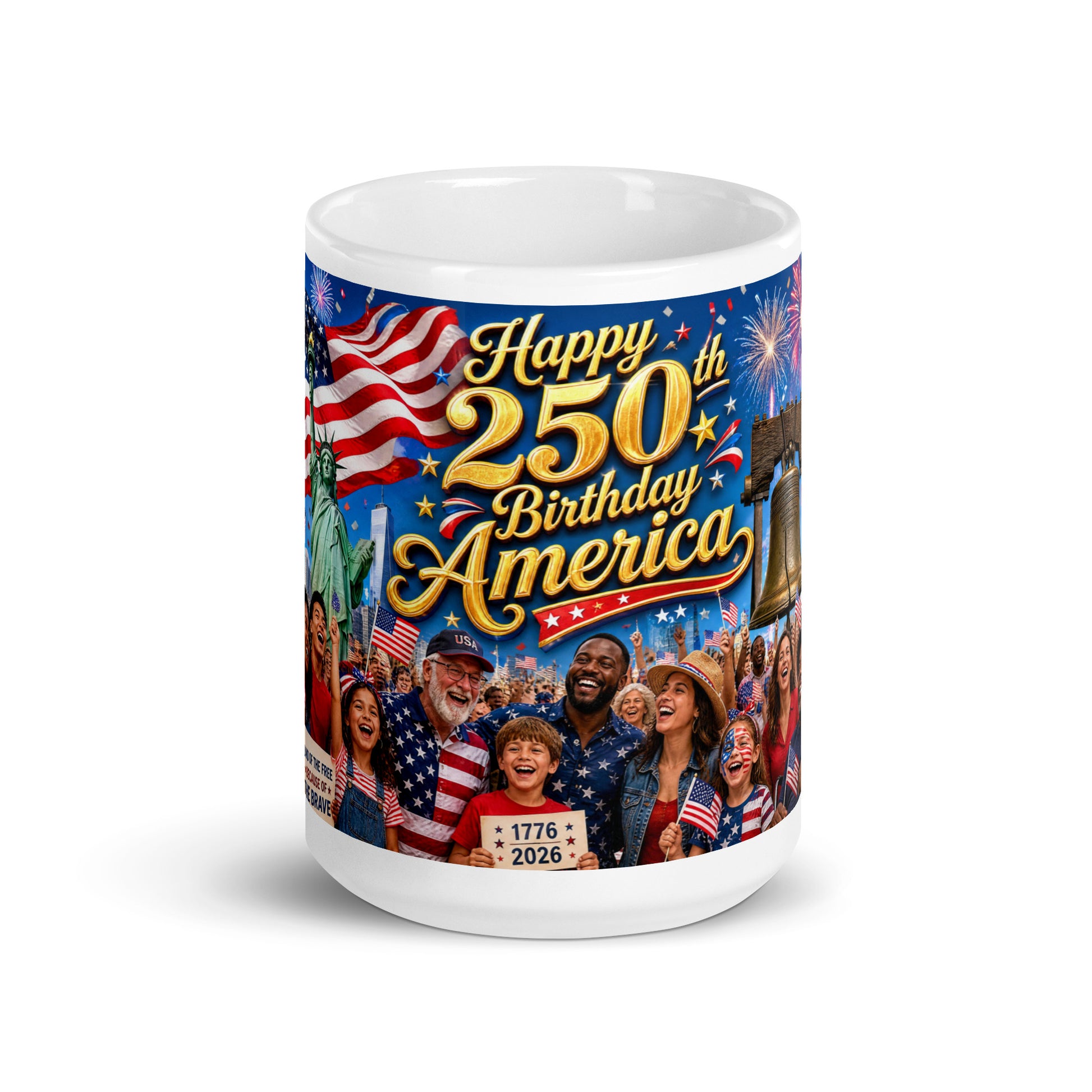 White ceramic mug front view with “Happy 250th Birthday America” gold lettering graphic