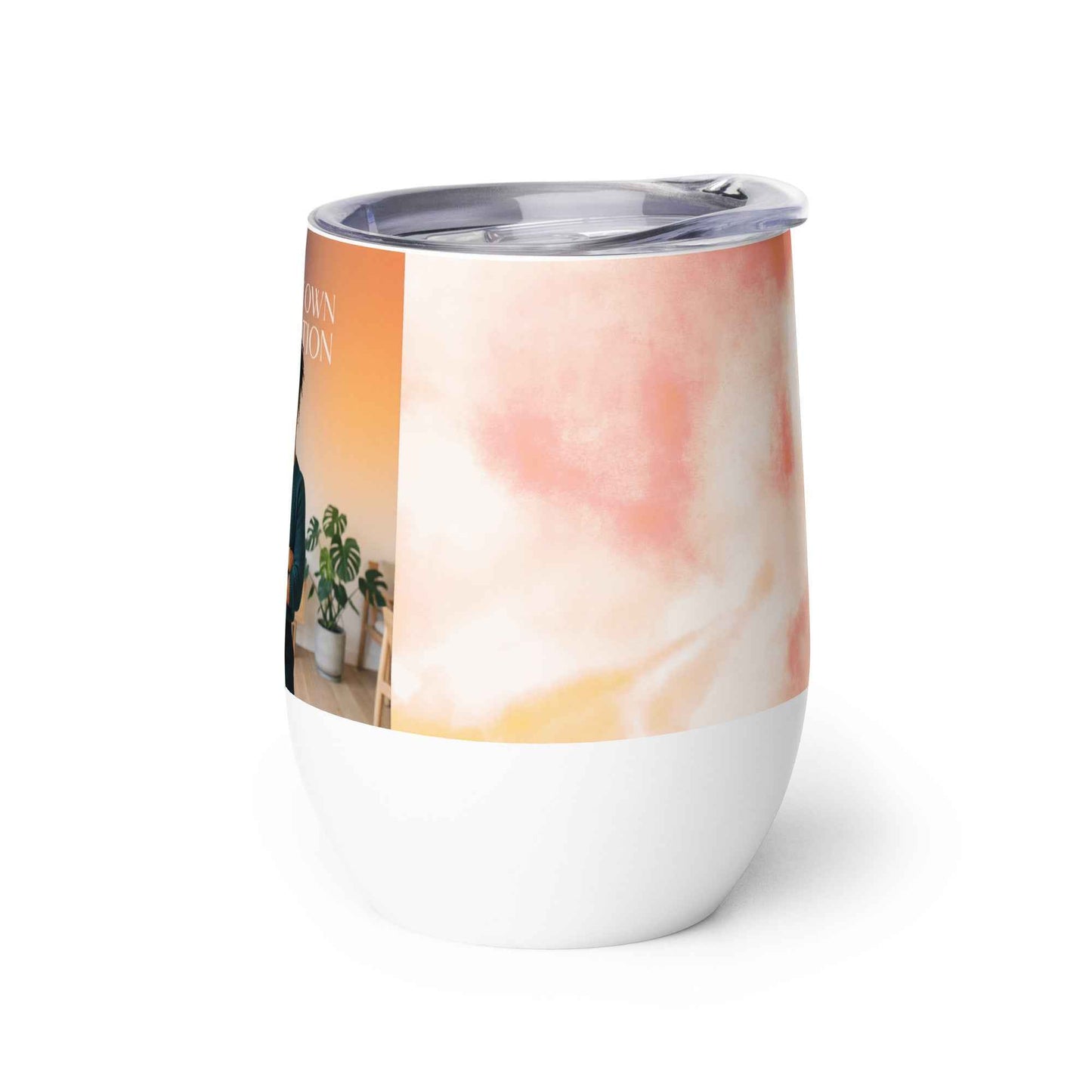 Wine tumbler with clear plastic lid, white base, and partial photo-style inspiration graphic wrap.